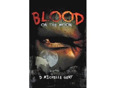 Livro Blood on the Moon de D Michelle Gent (Inglês)