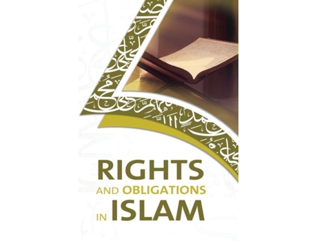 Livro RIGHTS AND OBLIGATIONS IN ISLAM de Muhammed salih Al-Munajjid (Inglês)