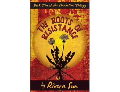 Livro The Roots of Resistance de Rivera Sun ( Inglês )