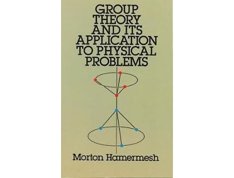 Livro group theory and its application to physical problems de morton hamermesh (inglês)