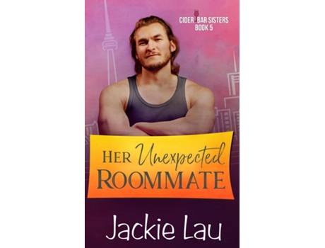 Livro Her Unexpected Roommate De Jackie Lau (inglês)