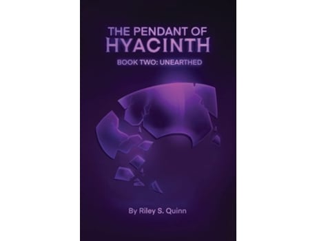 Livro The Pendant Of Hyacinth Unearthed De Riley S Quinn (inglês)