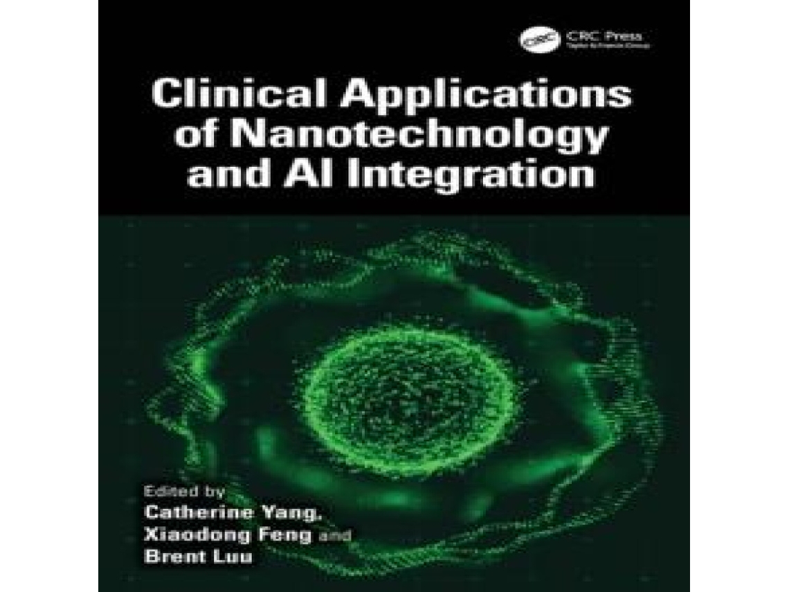 Livro Clinical Applications of Nanotechnology and AI Integration de Taylor Francis Ltd (Inglês)