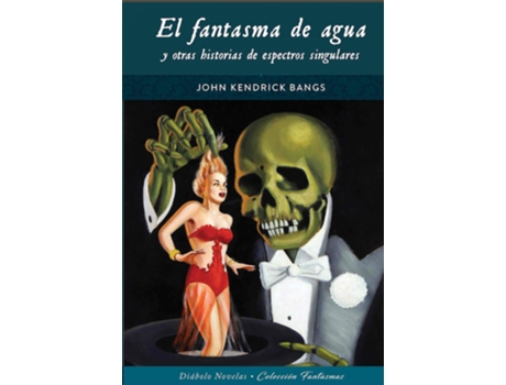 Livro Fantasma De Agua Y Otras Historias De Espectros Singulares de John Kendrick Bangs (Espanhol)