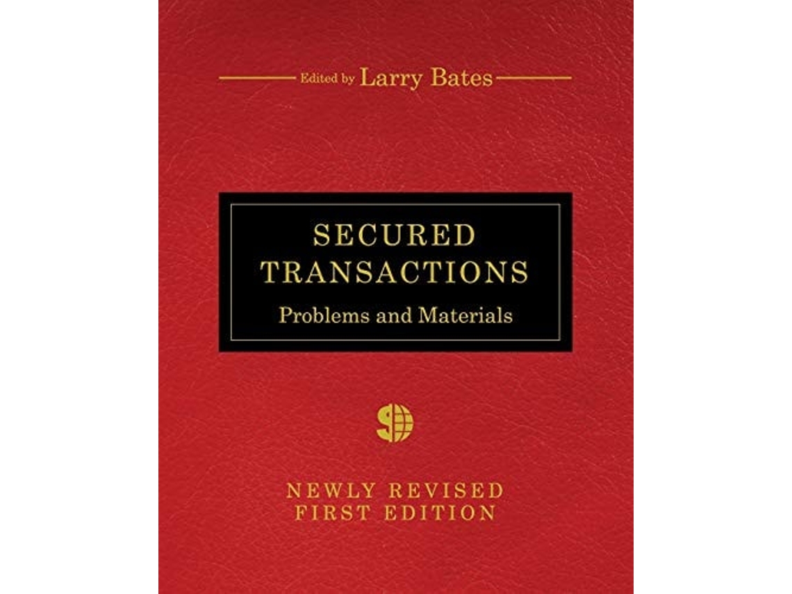 Livro Secured Transactions Problems and Materials de Larry Bates (Inglês)