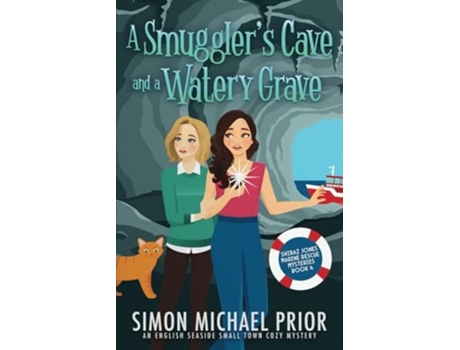 Livro A Smugglers Cave and a Watery Grave de Simon Michael Prior (Inglês)