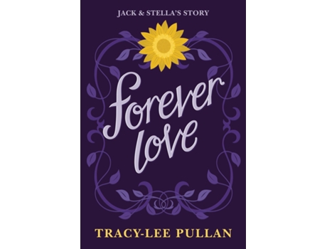 Livro Forever Love Jack amp Stellas Story de Tracy-Lee Pullan (Inglês)