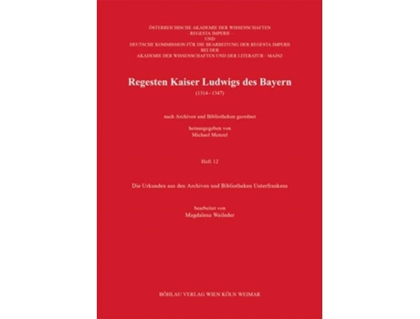 Livro regesten kaiser ludwigs des bayern (1314-1347) de adapted by magdalena weileder (alemão)