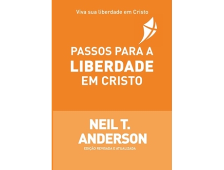 Livro Passos Para A Liberdade Em Cristo De Neil T Anderson (português)