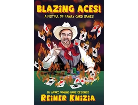 Livro Blazing Aces A Fistful of Family Card Games de Reiner Knizia (Inglês)