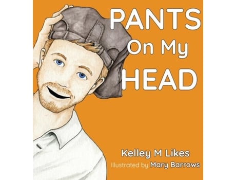 Livro Pants On My Head De Likes, Kelley Et Al. (inglês)