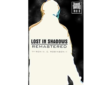 Livro Lost in Shadows Remastered Dark Titans Instincts de Tyron W C Robinson II (Inglês)