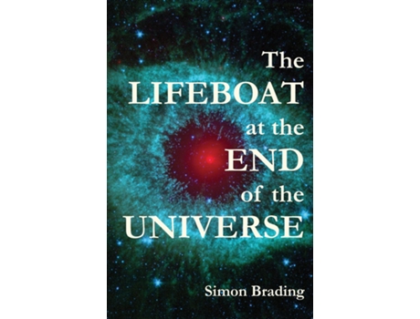 Livro The Lifeboat at the End of the Universe de Simon Brading (Inglês)