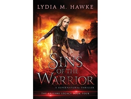Livro Sins of the Warrior A Supernatural Thriller Grigori Legacy de Lydia M Hawke (Inglês)