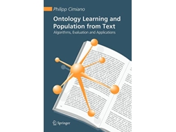 Livro Ontology Learning and Population from Text Algorithms Evaluation and Applications de Philipp Cimiano (Inglês)
