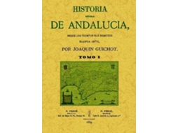 Livro 4T_Historia General De Andalucia de Joaquín Guichot (Espanhol)