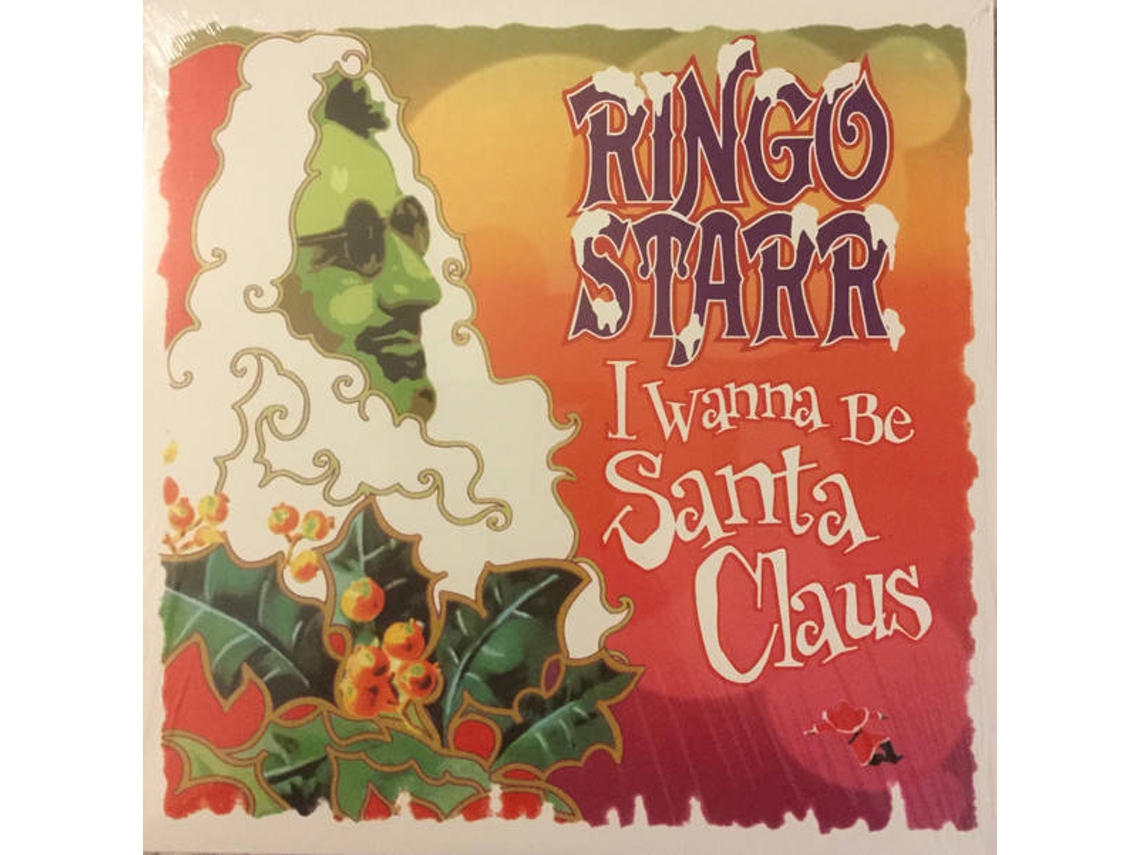 Vinil Ringo Starr - I Wanna Be Santa Claus