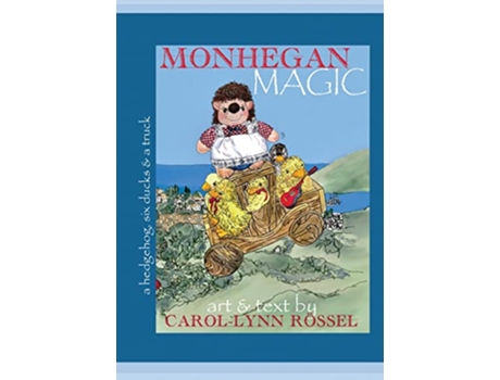 Livro Monhegan Magic A hedgehog six ducks a truck A Maine Adventure de CarolLynn Rossel (Inglês)