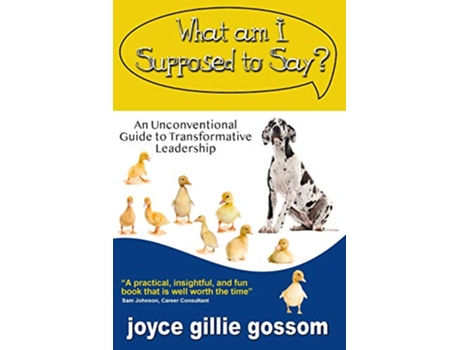 Livro What Am I Supposed to Say de Joyce Gillie Gossom (Inglês)