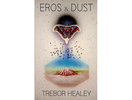 Livro Eros amp Dust de Trebor Healey (Inglês)