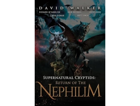 Livro Supernatural Cryptids Return of the Nephilim de David Walker (Inglês - Capa Dura)
