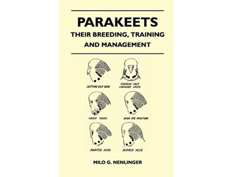 Livro Parakeets Their Breeding Training and Management de Milo G Nenlinger (Inglês)