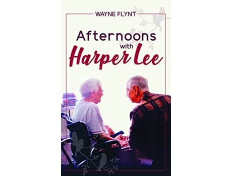 Livro Afternoons with Harper Lee de Wayne Flynt (Inglês - Capa Dura)