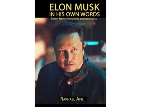 Livro Elon Musk In His Own Words In Their Own Words de Raphael Afil (Inglês - Capa Dura)