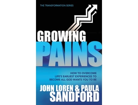 Livro Growing Pains How To Overcome Lifes Earliest Experiences To Become All God Wants You To Be De Sandford, John Loren Et Al. (inglês)
