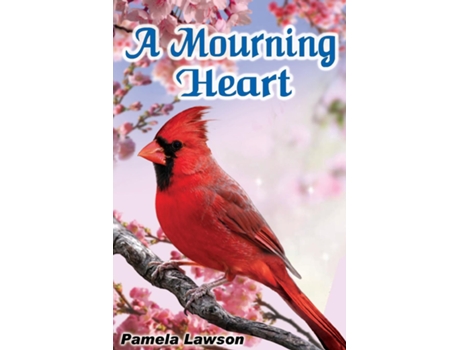 Livro A Mourning Heart de Pamela Lawson (Inglês)