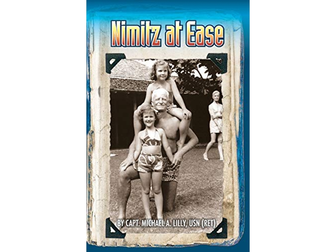 Livro Nimitz at Ease de Michael A Lilly (Inglês)