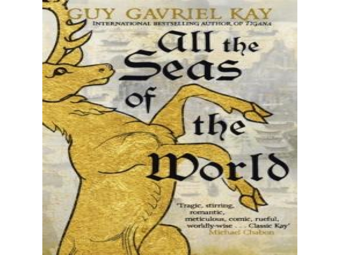 Livro All the Seas of the World de Guy Gavriel Kay (Inglês)