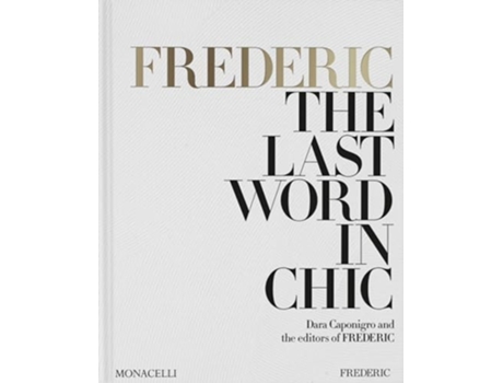 Livro FREDERIC The Last Word in Chic de Dara Caponigro (Inglês - Capa Dura)