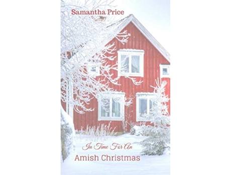 Livro In Time For An Amish Christmas Amish Romance AMISH CHRISTMAS BOOKS de Samantha Price (Inglês)