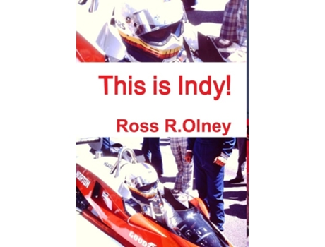 Livro This Is Indy! De Ross R Olney (inglês - Capa Dura)