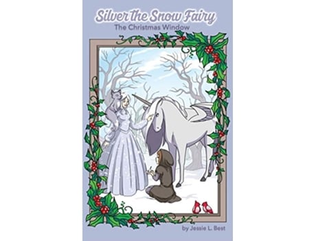 Livro Silver the Snow Fairy The Christmas Window de Ms Jessie L Best (Inglês)