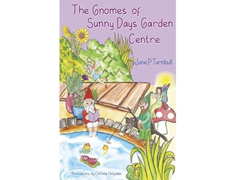 Livro The Gnomes of Sunny Days Garden Centre de June P Turnbull (Inglês)