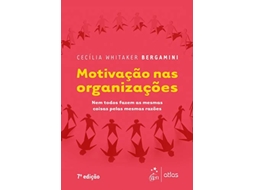 Livro Motivacao Nas Organizacoes 02 de Cecília Whitaker Bergamini (Português do Brasil)