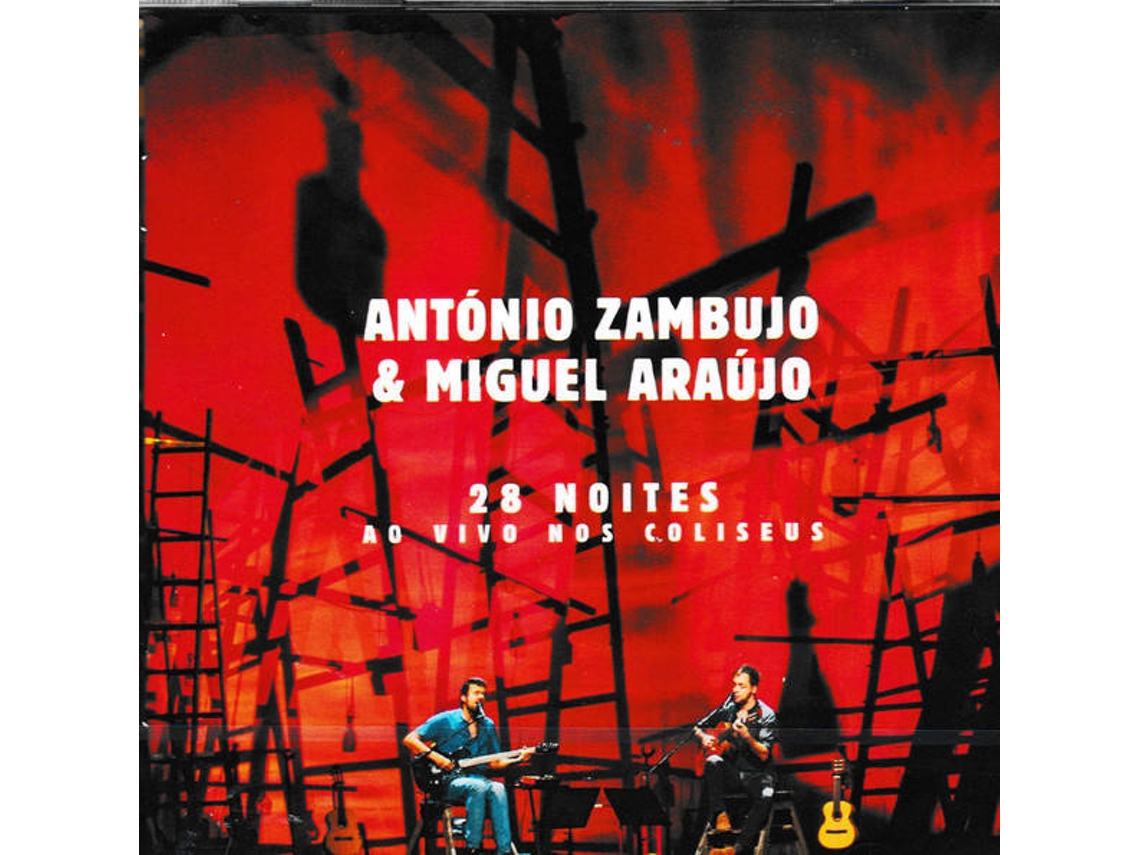 CD António Zambujo &amp; Miguel Araújo - 28 Noites Ao Vivo Nos Coliseus