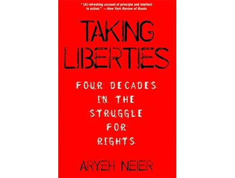 Livro Taking Liberties de Aryeh Neier (Inglês)