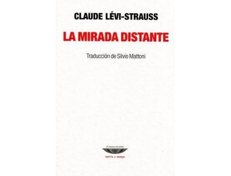Livro Mirada Distante, La de Claude Strauss (Espanhol)