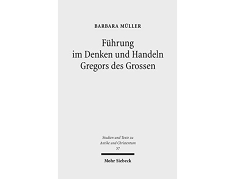 Livro Fuhrung im Denken und Handeln Gregors des Grossen de Barbara Muller (Alemão)