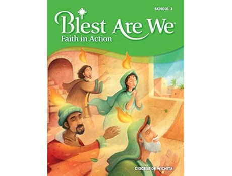 Livro Blest Are We Faith in Action, Wichita Grade 3 Student Edition de RCL Benziger (Inglês)