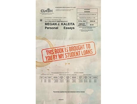 Livro This Book is Brought to You by My Student Loans de Megan J Kaleita (Inglês)