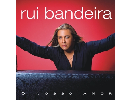 CD Rui Bandeira - O Nosso Amor