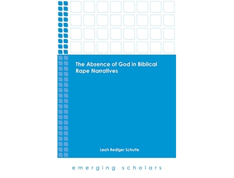 Livro Absence of God in Biblical Rape Narratives de Leah Rediger Schulte (Inglês - Capa Dura)