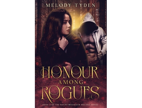 Livro Honour Among Rogues de Melody Tyden (Inglês)