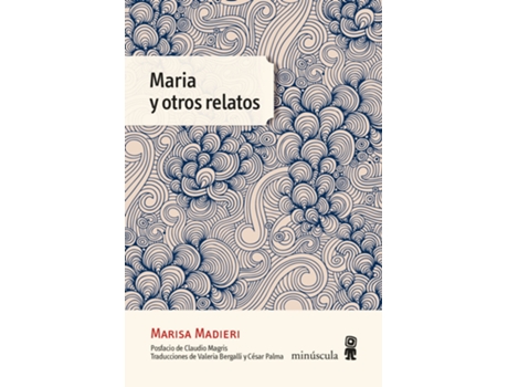 Livro Maria Y Otros Relatos de Marisa Madieri (Espanhol)