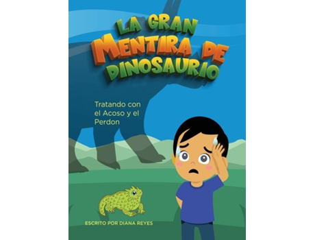 Livro La Gran Mentira De Dinosaurio de Diana Reyes (Inglês)