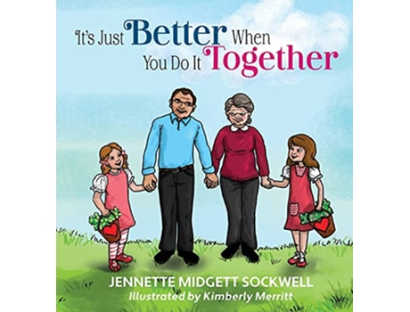 Livro Its Just Better When You Do It Together de Jennette Midgett Sockwell (Inglês)